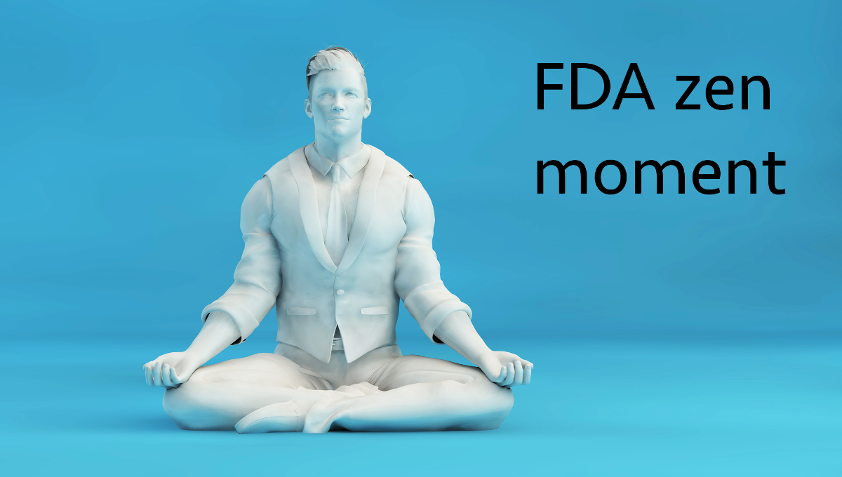 FDA zen moment